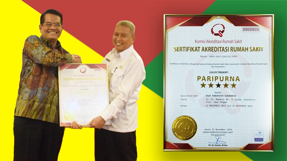 RSUD Ir. Soekarno Kab. Sukoharjo Lulus Paripurna Akreditasi Snars Edisi 1